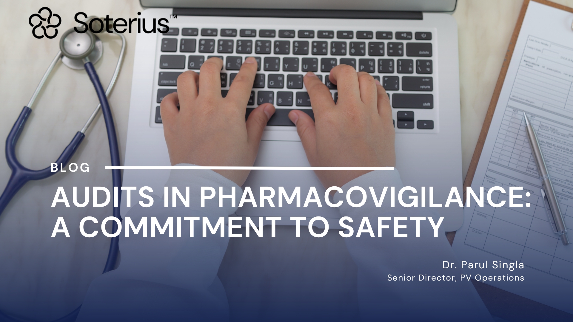 Audits in Pharmacovigilance: A commitment to Safety