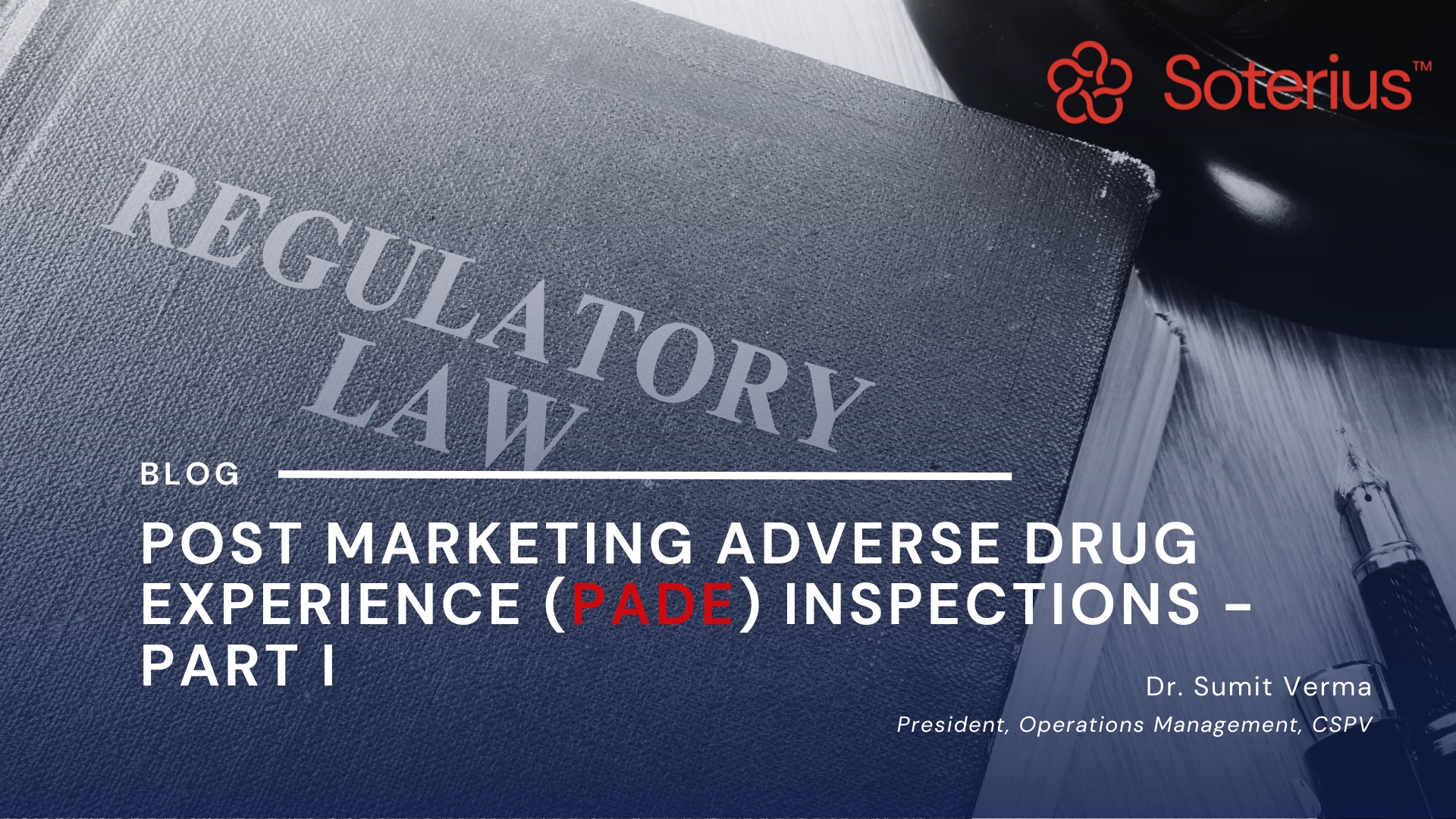Postmarketing Adverse Drug Experience (PADE) Inspections – Part I